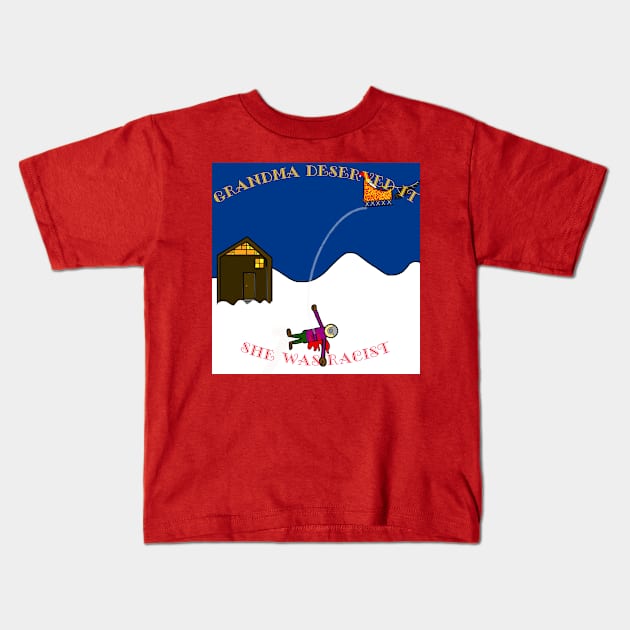 Grandma Deserved It Kids T-Shirt by Second Wave Apparel